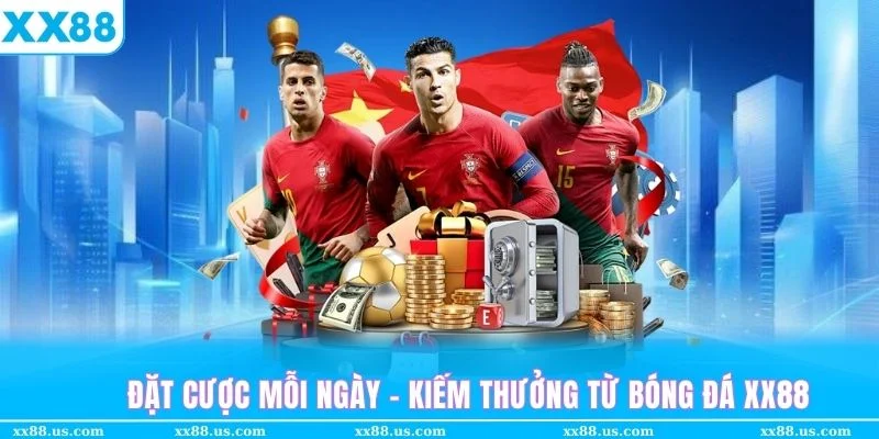 Dễ dàng bỏ túi mẹo cá cược bóng đá XX88 cực chuẩn